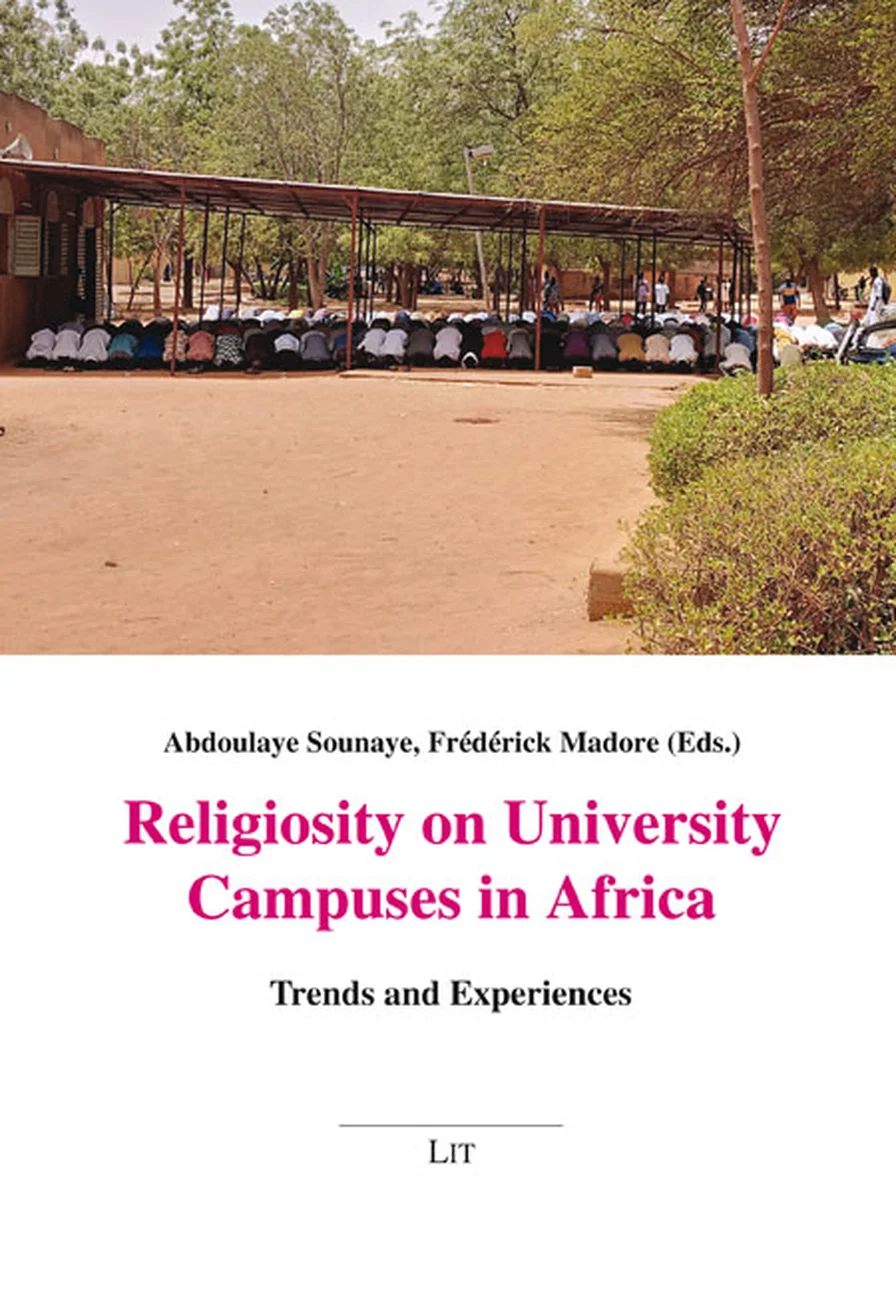 Book cover: Religiosity on University Campuses in Africa, edited by Sounaye and Madore (LIT)