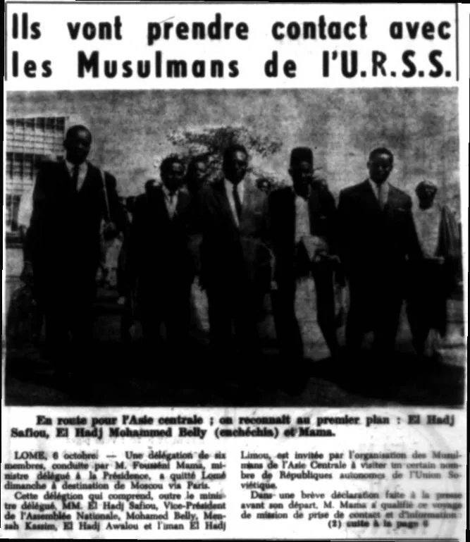 Togo-Presse, 7 October 1963: ‘Ils vont prendre contact avec les Musulmans de l'U.R.S.S.’
